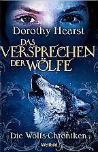Das Versprechen der Wölfe - Die Wolfs-Chroniken