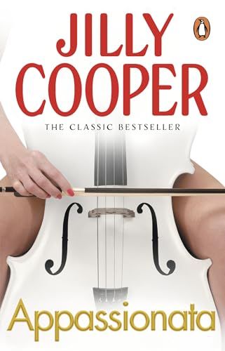Appassionata: The steamy classic from the Sunday Times bestselling author of Rivals (Rutshire Chronicles Book 5)