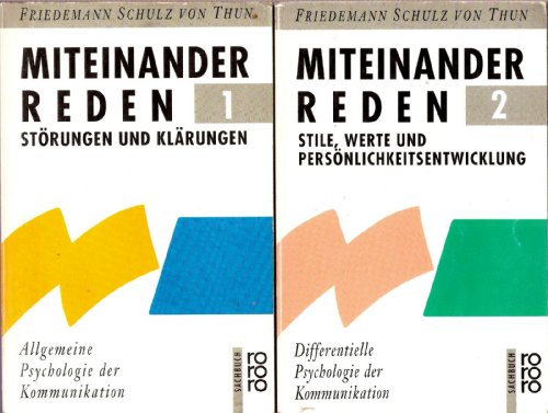 Miteinander Reden, Band 1 und 2, Bd 1: Störungen und Klärungen; Allgemeine Psychologie der Kommunikation (3499174898) Bd 2: Stile, Werte und Persönlichkeitsentwicklung; Differentielle Psychologie der Kommunikation (3499184966)
