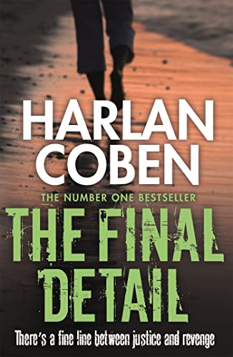 The Final Detail: A gripping thriller from the #1 bestselling creator of hit Netflix show Fool Me Once (Myron Bolitar Book 6)