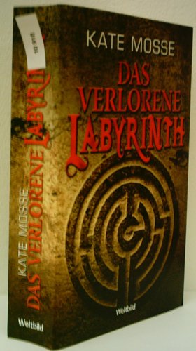 KATE MOSSE: Das verlorene Labyrinth