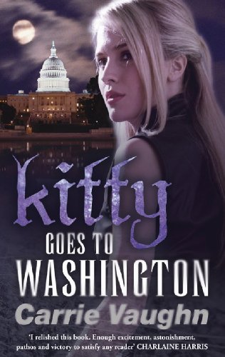 Kitty Goes to Washington (Kitty Norville Book 2)