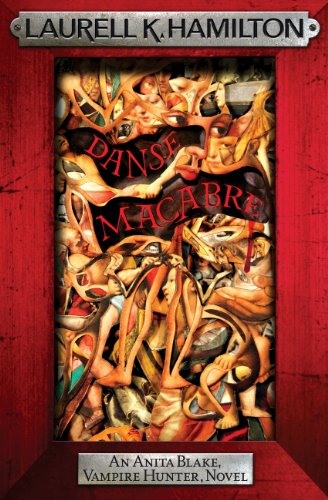 Danse Macabre (Anita Blake Vampire Hunter Book 13)