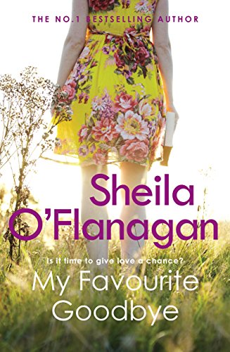 My Favourite Goodbye: A touching, uplifting and romantic tale by the #1 bestselling author (English Edition)