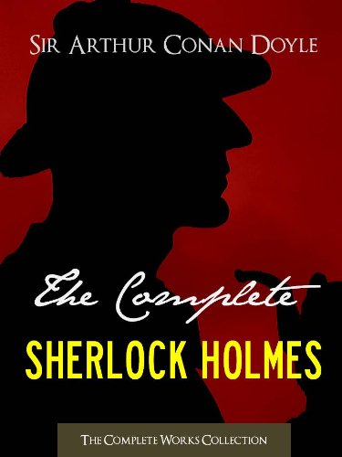 THE COMPLETE SHERLOCK HOLMES and THE COMPLETE TALES OF TERROR AND MYSTERY: Authorised Version by the Conan Doyle Estate, Ltd. (ILLUSTRATED) (Complete Works ... Complete Works Collection)