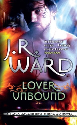 Lover Unbound: Number 5 in series (Black Dagger Brotherhood Series)