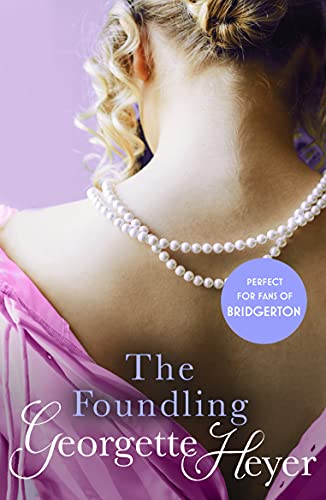 The Foundling: Gossip, scandal and an unforgettable Regency romance