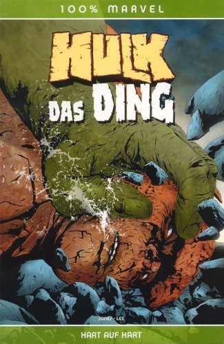 100% Marvel #15: Hulk/ Das Ding- Hart auf Hart (2005, Panini)