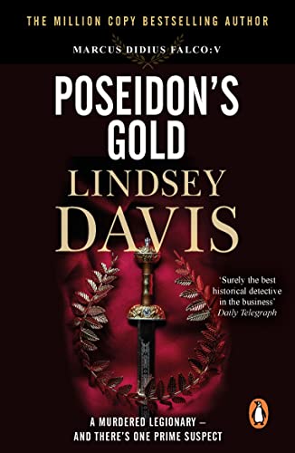 Poseidon's Gold: (Marco Didius Falco: book V): a fast-paced, gripping historical mystery set in Ancient Rome from bestselling author Lindsey Davis