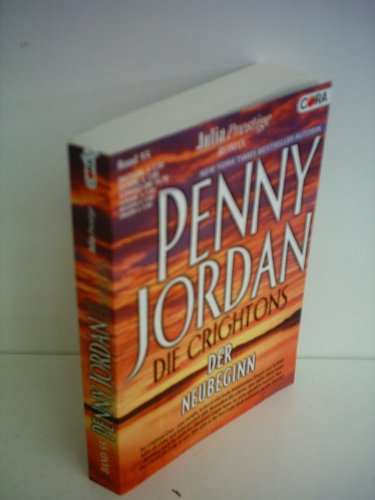 Penny Jordan: Julia - Die Crightons - Der Neubeginn