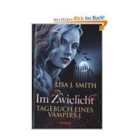 Im Zwielicht. Tagebuch eines Vampirs 1