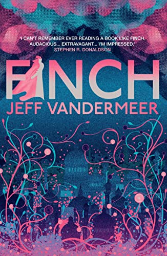 Finch: A thrilling standalone from the Author of 'Annihilation'