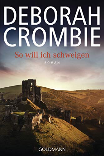 So will ich schweigen: Roman (Die Kincaid-James-Romane 11)