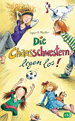 Die Chaosschwestern legen los (Die Chaosschwestern-Reihe 1)