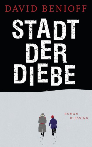 Stadt der Diebe: Roman