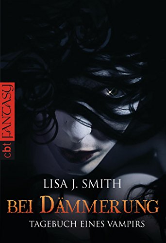 Tagebuch eines Vampirs - Bei Dämmerung: Die Romanvorlage zur Serie (Die Tagebuch eines Vampirs-Reihe 2)