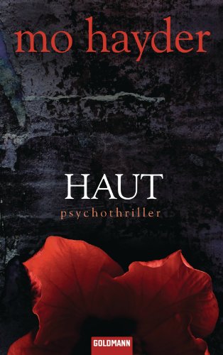 Haut: Psychothriller (Die Inspektor-Caffery-Thriller 4)