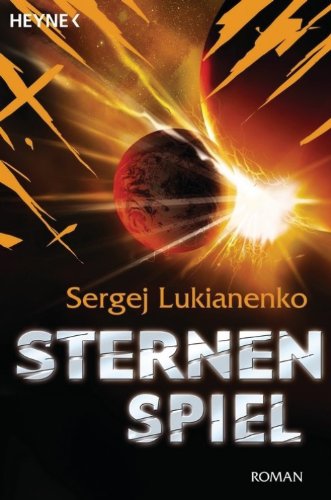 Sternenspiel: Roman (Die Sternenspiel-Romane 1)