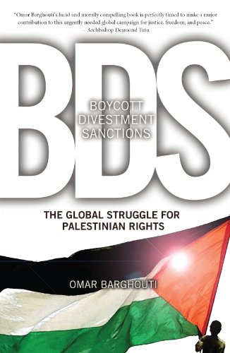 Boycott, Divestment, Sanctions: The Global Struggle for Palestinian Rights (Ultimate Series)