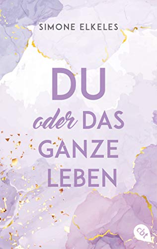 Du oder das ganze Leben („Du oder…“-Trilogie 1)