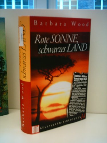 BARBARA WOOD: Rote Sonne, schwarzes Land