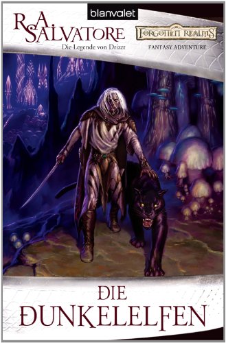 Die Dunkelelfen: Die Legende von Drizzt