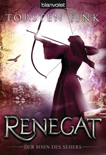 Renegat: Der Sohn des Sehers