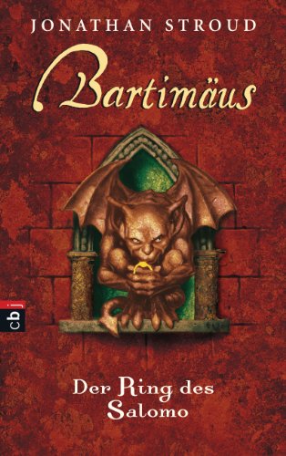 Bartimäus - Der Ring des Salomo (Die BARTIMÄUS-Reihe 4)