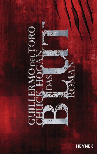 Das Blut: Roman (The Strain 2)