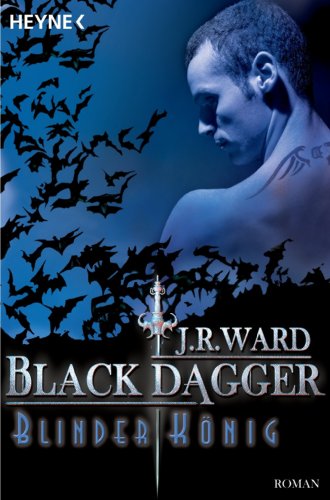 Blinder König: Black Dagger 14 - Roman