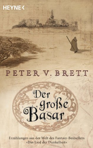 Der große Basar: Roman (Erzählungen aus Arlens Welt 1)
