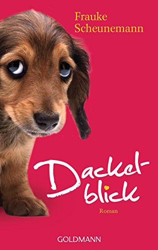 Dackelblick: Roman (Dackel Herkules 1)