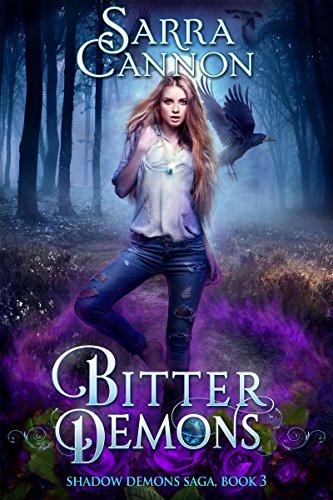 Bitter Demons (The Shadow Demons Saga Book 3)