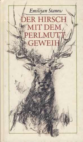 Der Hirsch mit dem Perlmuttgeweih