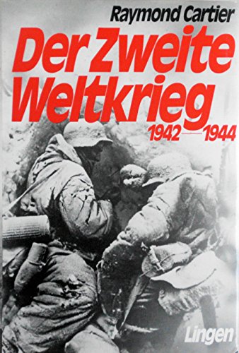 RAYMOND CARTIER: Der Zweite Weltkrieg 1942 - 1944 ; Band 2