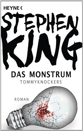 Das Monstrum - Tommyknockers: Roman