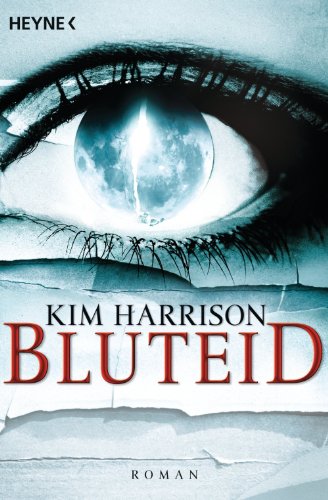 Bluteid: Die Rachel-Morgan-Serie 8 - Roman (Rachel Morgan Serie)