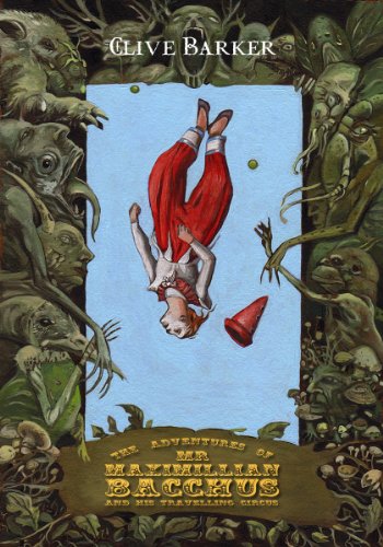 The Adventures of Mr. Maximillian Bacchus and His Travelling Circus