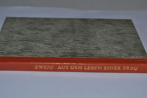 ZWEIG: Aus dem Leben einer Frau