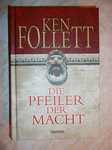 Die Pfeiler der Macht (A dangerous fortune) Weltbild Sammler Edition