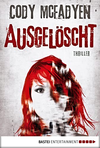 Ausgelöscht - 4. Fall für Smoky Barrett: Thriller