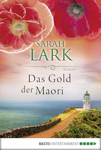 Das Gold der Maori: Roman (Kauri Trilogie 1)
