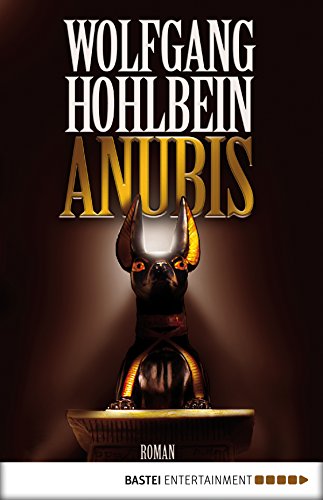 Anubis: Roman (Allgemeine Reihe. Bastei Lübbe Taschenbücher)