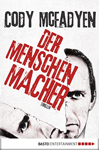 Der Menschenmacher: Thriller