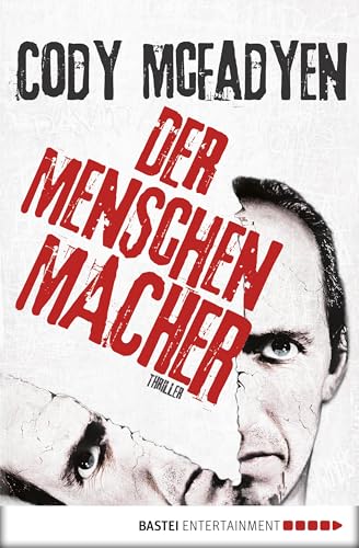 Der Menschenmacher: Thriller