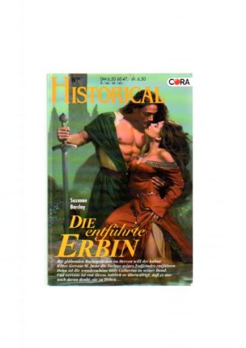 Die entführte Erbin (Cora Historical 113)