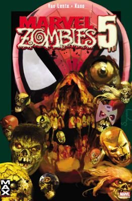 Max Bd.39: Marvel Zombies 5