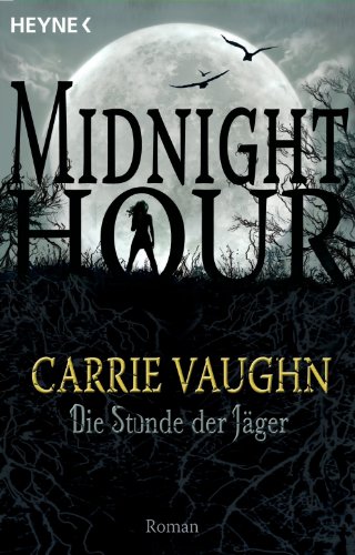 Die Stunde der Jäger: Midnight Hour 3 - Roman