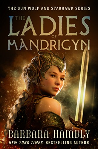 The Ladies of Mandrigyn (The Sun Wolf and Starhawk Series)