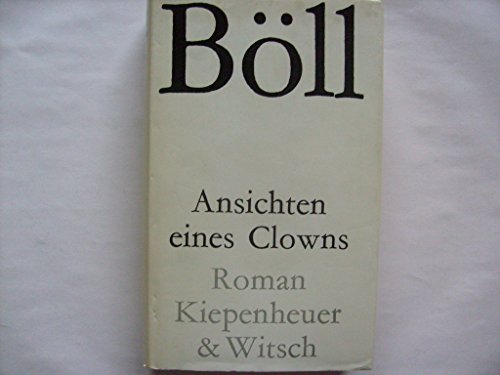 Heinrich Böll, Ansichten eines Clowns.